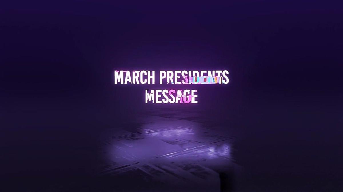 MARCH PRESIDENTS MESSAGE 2022.wmv