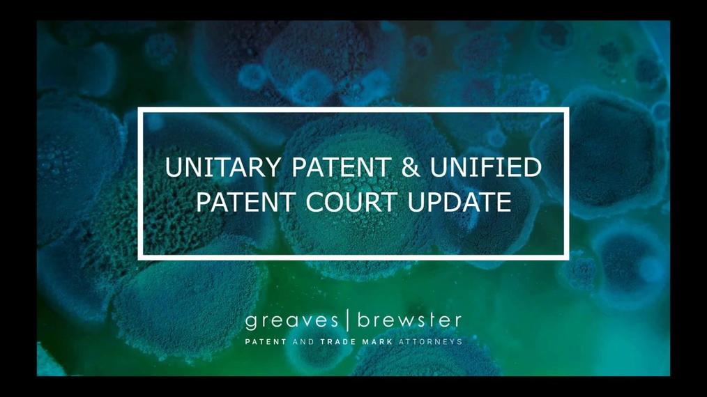 Unitary Patent and Unified Patent Court Update