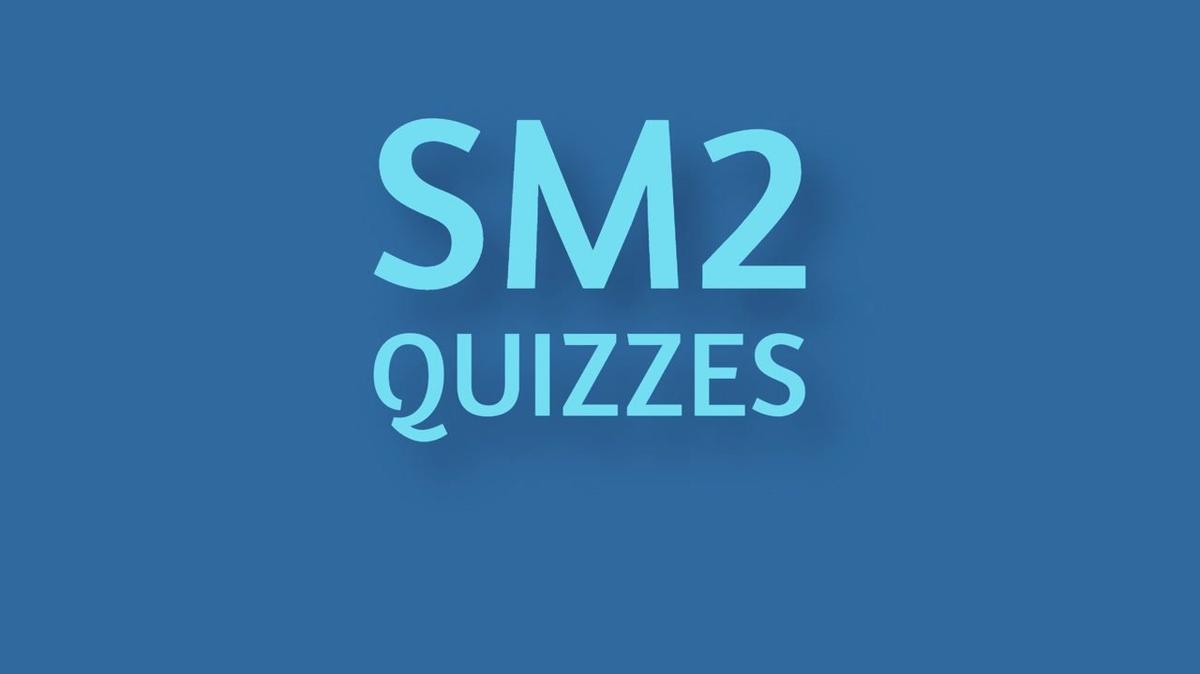 SM2 Quiz Info