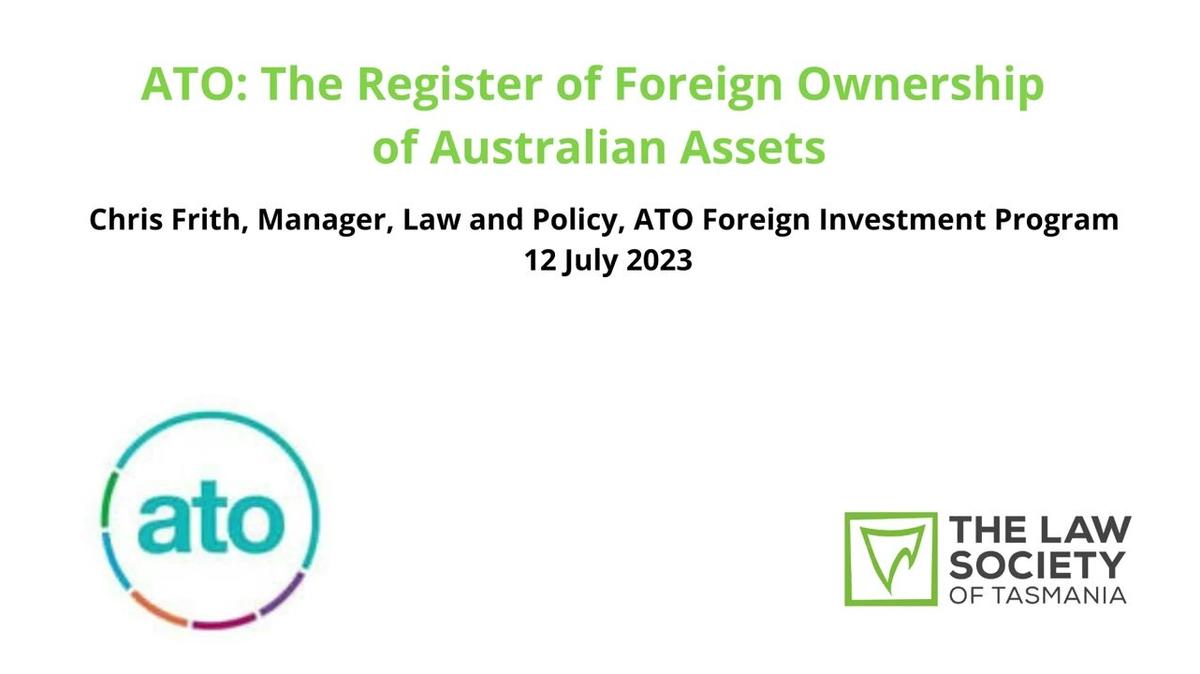 ATO 2023 Update: The Register of Foreign Ownership of Australian Assets