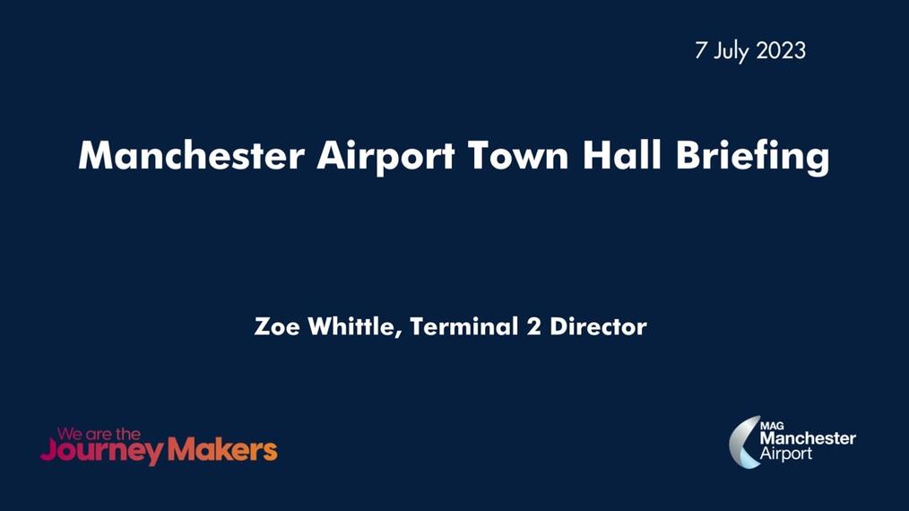 Manchester Airport Town Hall Briefing 07.07.23