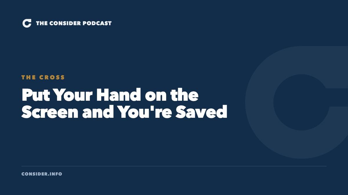 Put Your Hand on the Screen and You're Saved Ep 1