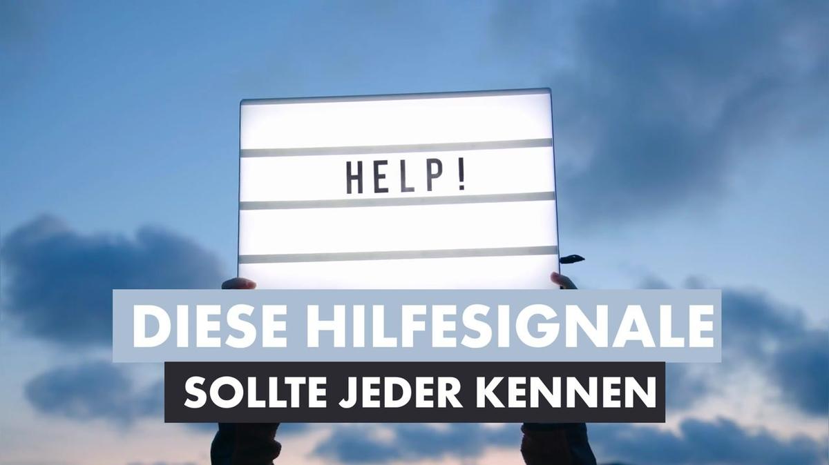 Diese Hilfesignale sollte jeder kennen
