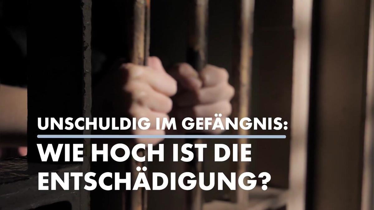Unschuldig im Gefängnis: Wie hoch ist die Entschädigung?