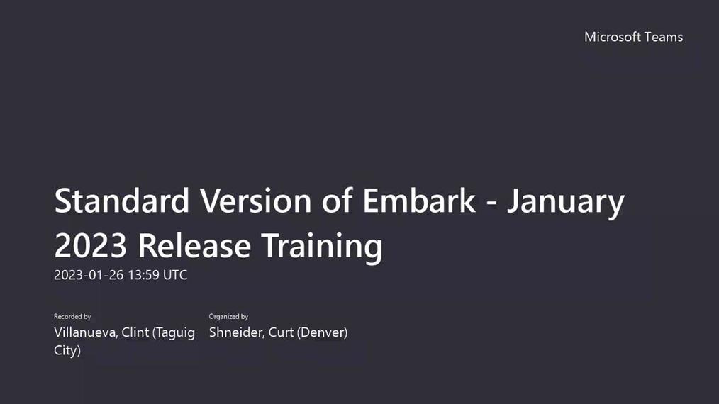 Standard Version of Embark - January 2023 Release Training-20230126_215937-Meeting Recording
