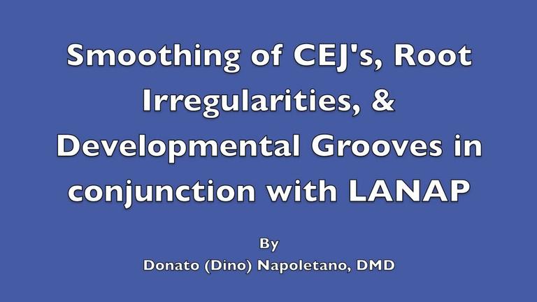 CEJ Smoothing in Conjunction with LANAP