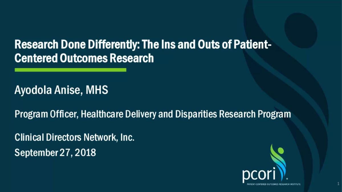 Research Done Differently: The Ins and Outs of Patient-Centered Outcomes Research