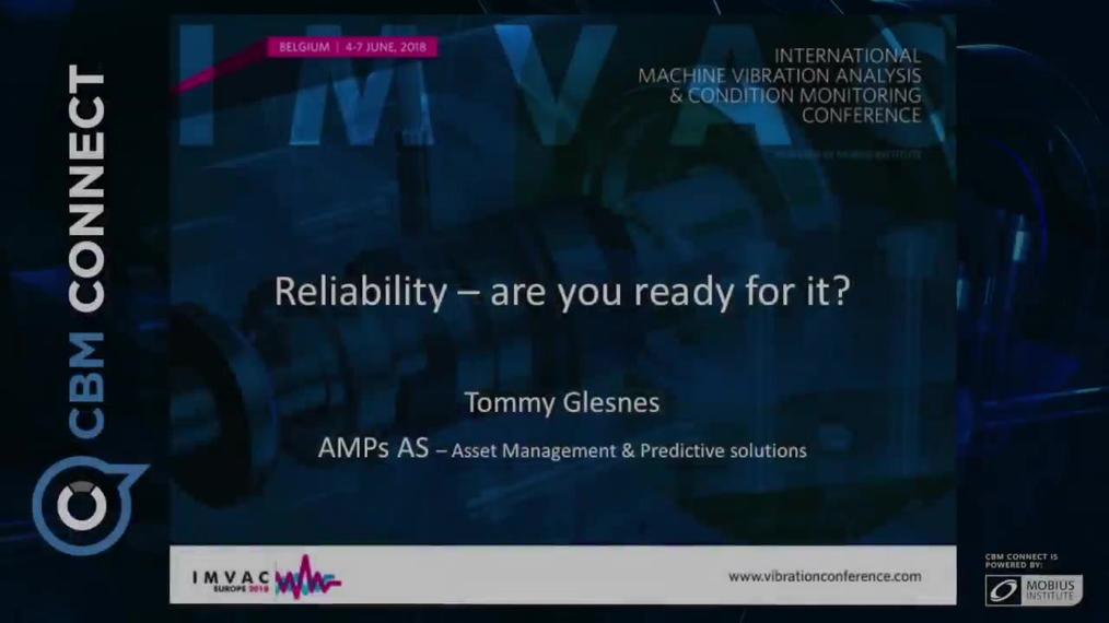 IMVAC_Europe_2018_Tommy Glesnes_Reliability_are_you_ready_for_it-IMVAC.mp4