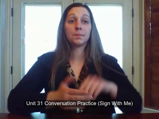 ASL 1 - Unit 10 Conversation Practice (Sign With Me)