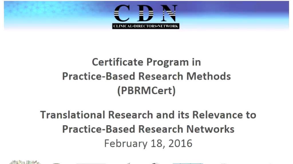 Translational Research and its Relevance to Practiced - Based Research Networks