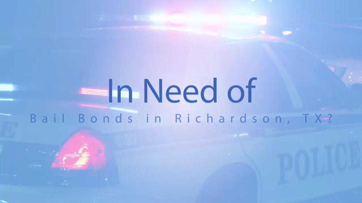 Bail Bonds in Richardson TX, Fast Action Bonding