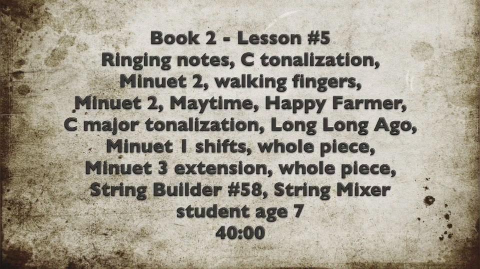 Book 2 - #5 Long Long Ago, Maytime, Minuet 1, Minuet 3.mp4