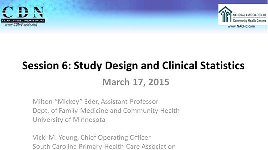 Session 6: Study Design and Clinical Statistics