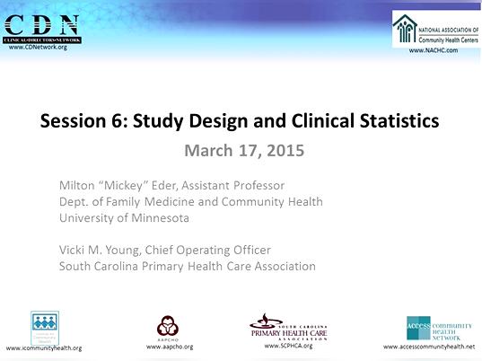 Session 6: Study Design and Clinical Statistics