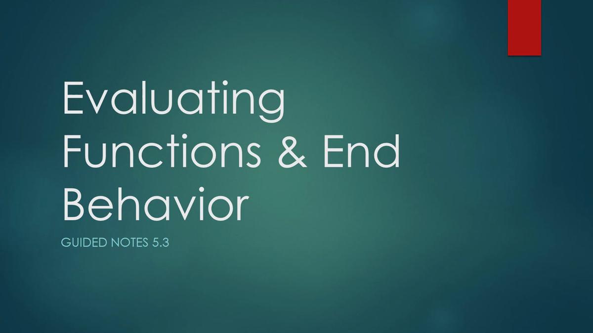 Evaluating Functions & End Behavior.mp4