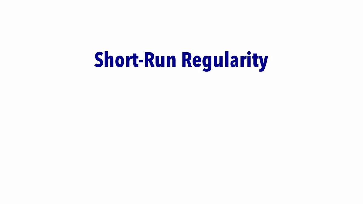 Short Run Regularity.mp4