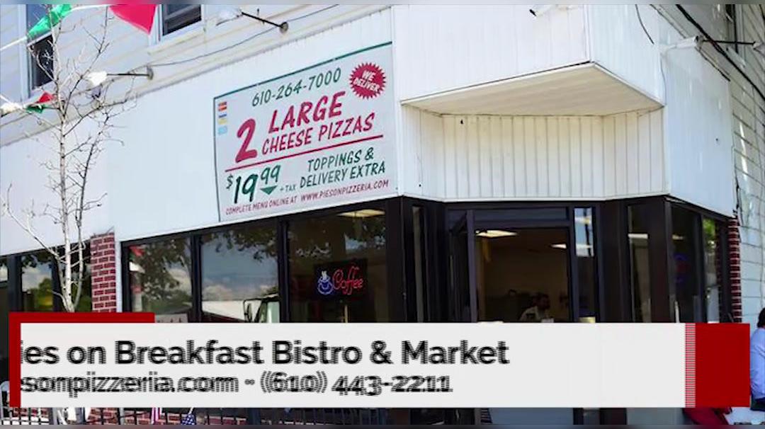 Italian Cafe in Catasauqua PA, Pies on Breakfast Bistro & Market