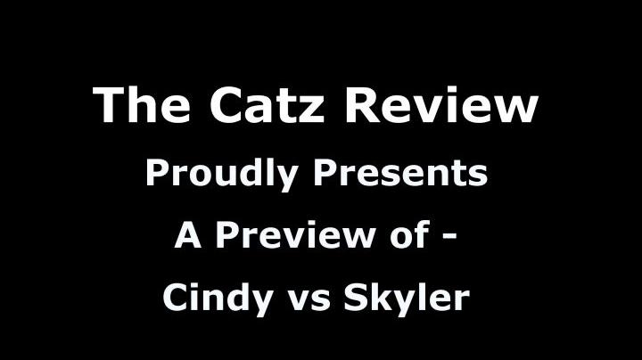 Cindy vs Skyler Preview