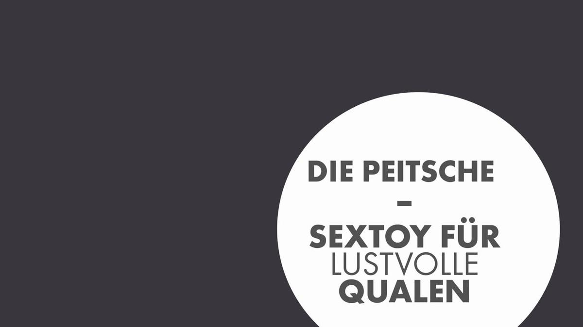 Die Peitsche - Sextoy für lustvolle Qualen