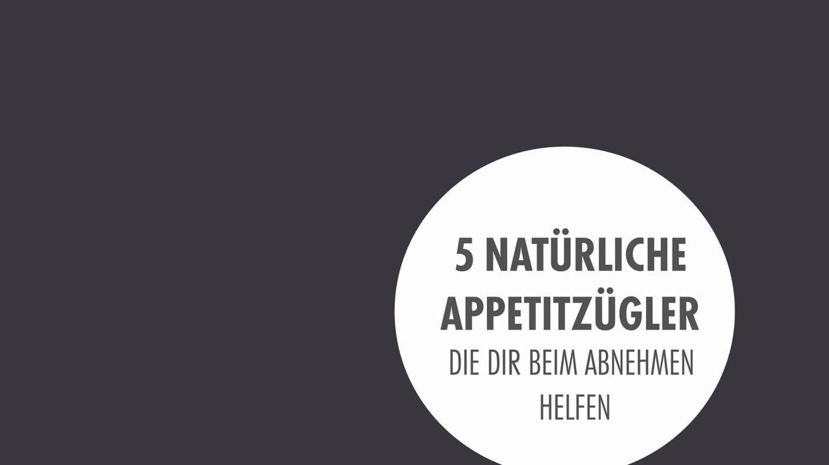 5 natürliche Appetitzügler, die dir beim Abnehmen helfen