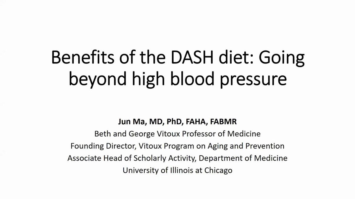 Benefits of the DASH Diet: Going Beyond High Blood Pressure 12.12.19. Dr. Ma _pa.mp4