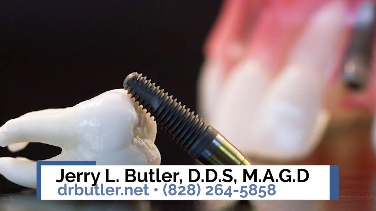 Dentist in Boone NC, Jerry L. Butler, D.D.S, M.A.G.D
