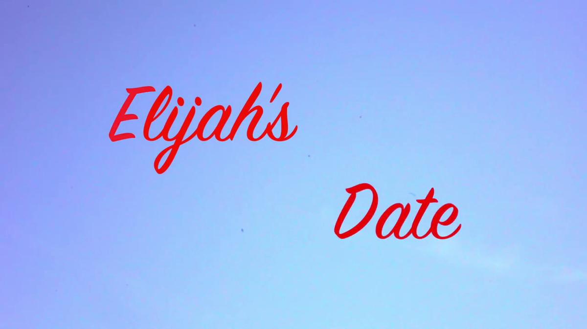Elijah's Date