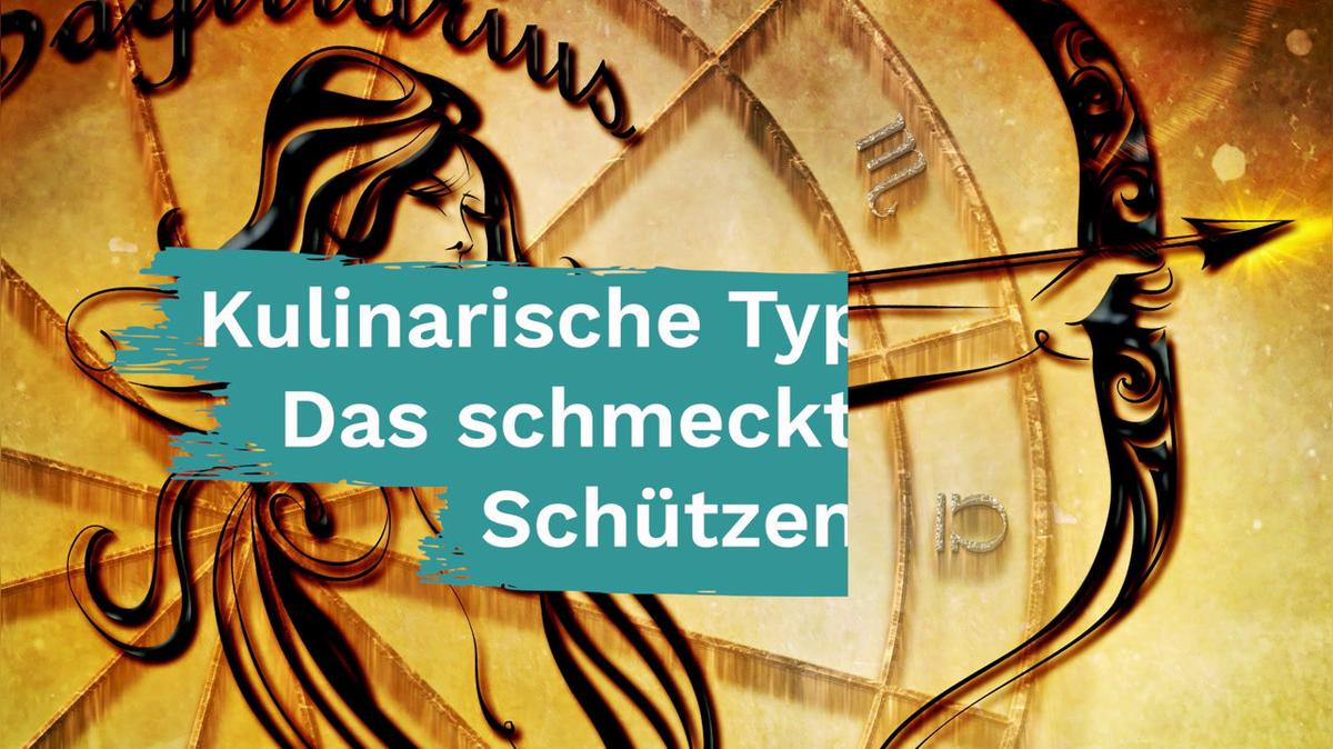 Kulinarische Typologie: Das schmeckt dem Schützen