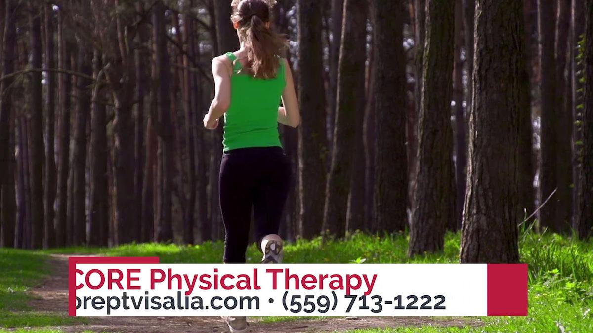Physical Therapy in Visalia CA, CORE Physical Therapy