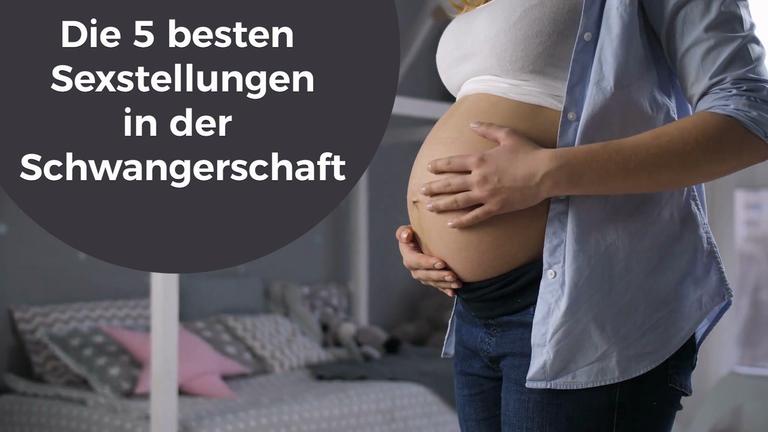 Die 5 besten Sexstellungen in der Schwangerschaft