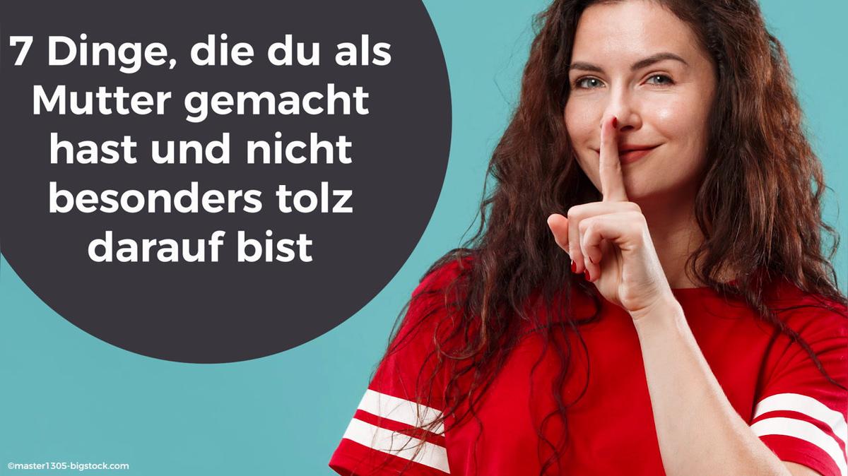 7 Dinge, die du als Mutter gemacht hast und nicht besonders stolz darauf bist