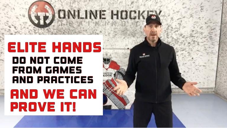 You Don&#39;t  Get Elite  Hands from Games  &amp; Practices