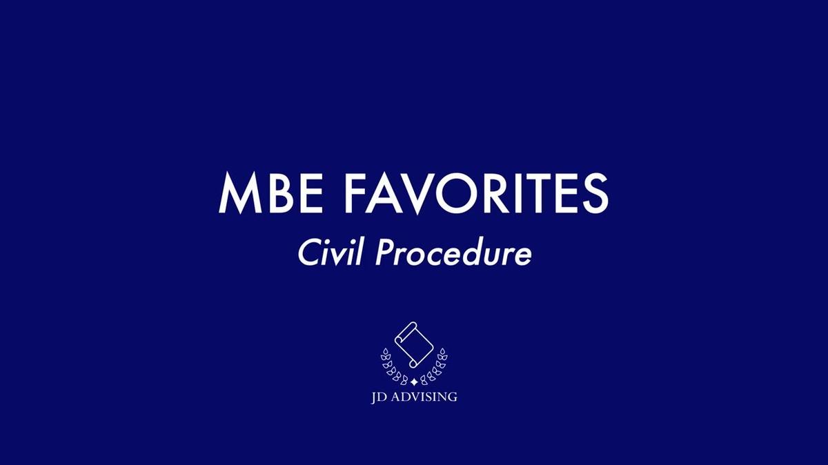 MBE Favorites Civil Procedure