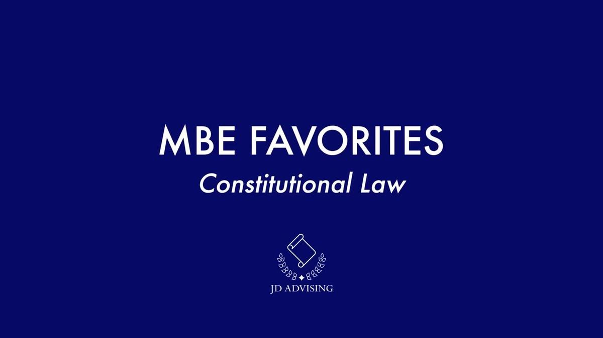 MBE Favorites Constitutional Law.mp4