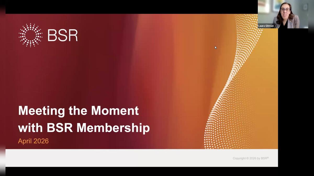 Meeting the Moment with BSR Membership