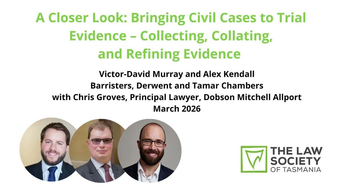 Bringing Civil Cases to Trial - Evidence – Collecting, Collating, and Refining Evidence