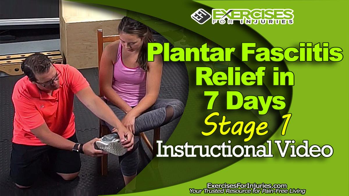 Plantar Fasciitis Relief in 7 Days - Stage 1 - Instructional Video