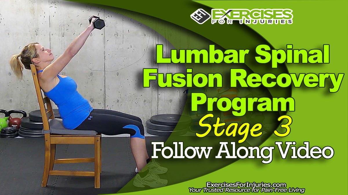 Lumbar Spinal Fusion Recovery Program - Stage 3 - Follow Along Video
