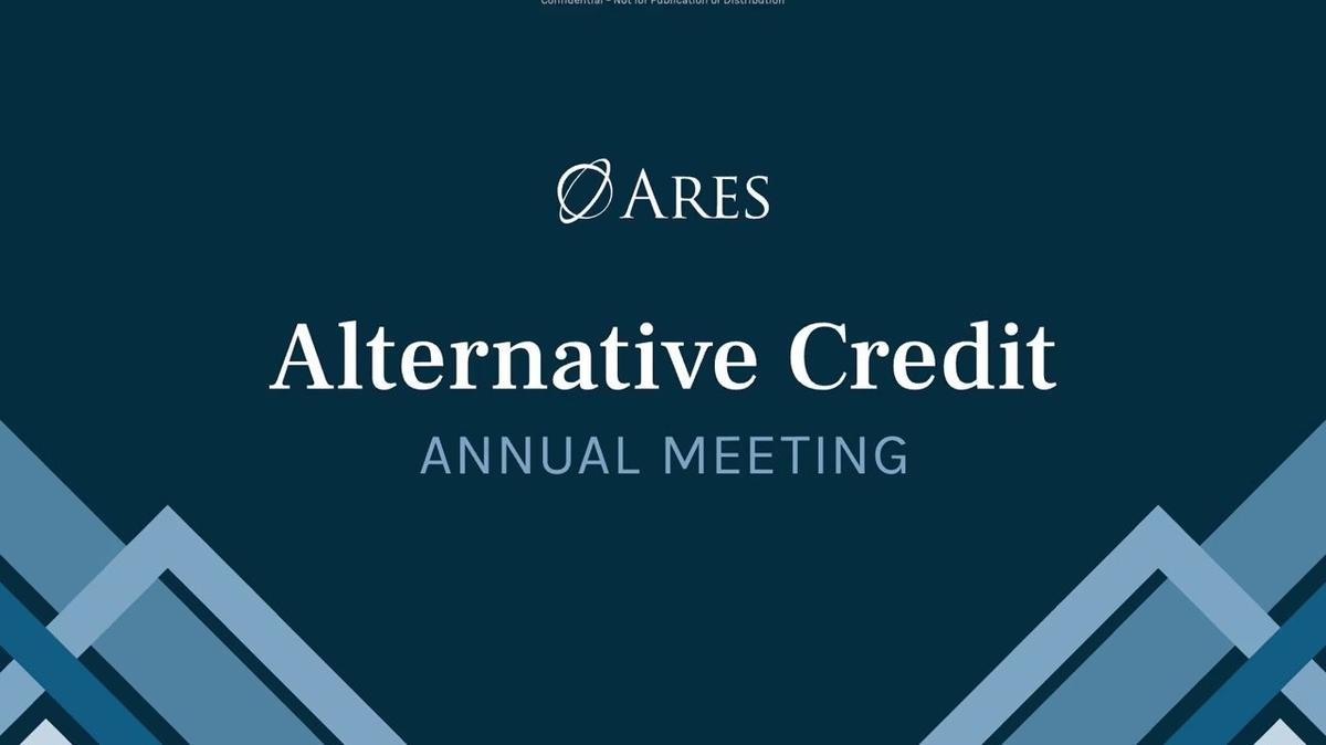 Ares Alternative Credit Annual Meeting 2025 | Markets Panel