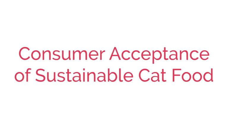 Consumer Acceptance of Sustainable Cat Food