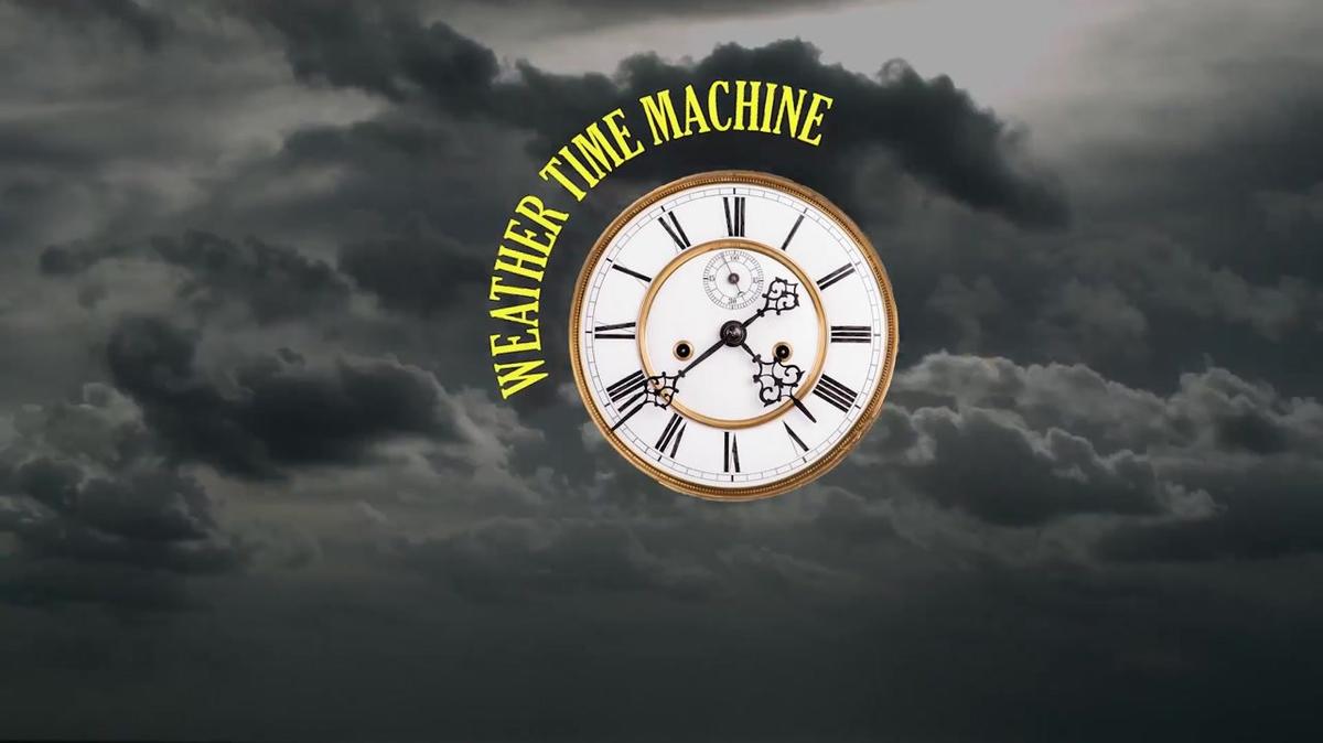 Weather Time Machine.mp4