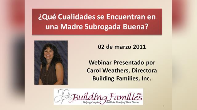 Webinar 4 - Que Cualidades se Encuentran en una Madre Subrogada Buena.wmv