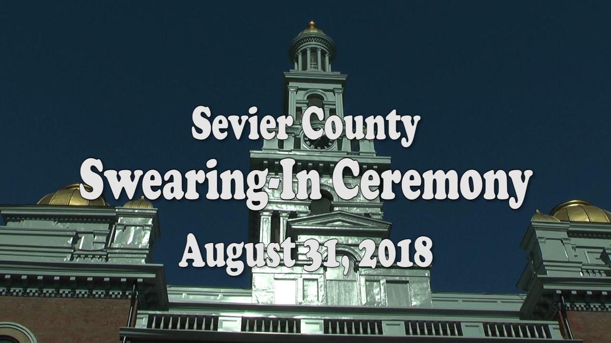 Sevier County Swearing in Ceremony 8-31-18