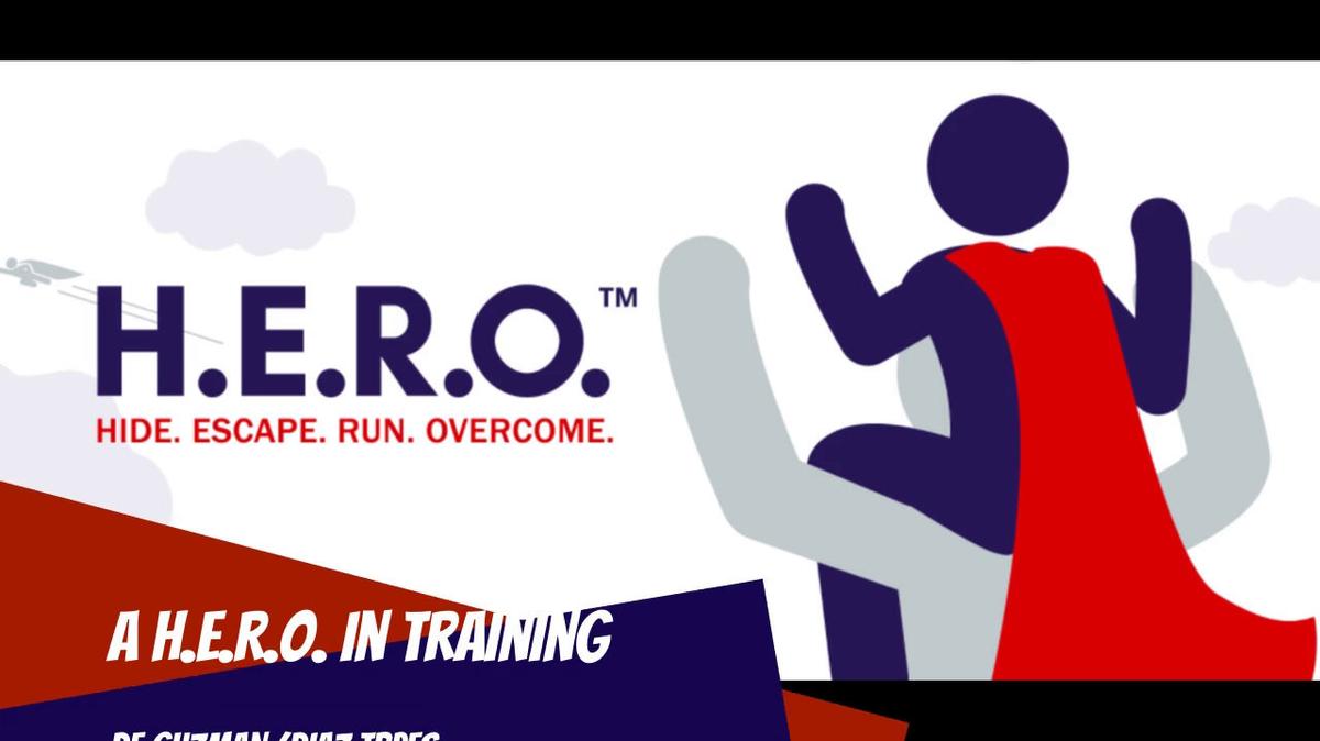 A H.E.R.O. in Training