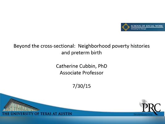 Beyond the Cross-sectional: Neighborhood Poverty Histories and Preterm Birth