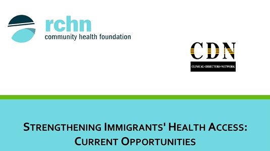 Strengthening Immigrants' Health Access: Current Opportunities