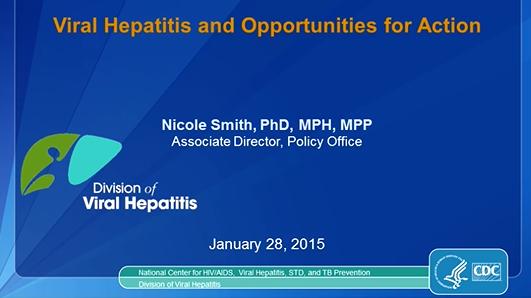 Viral Hepatitis and Opportunities for Action