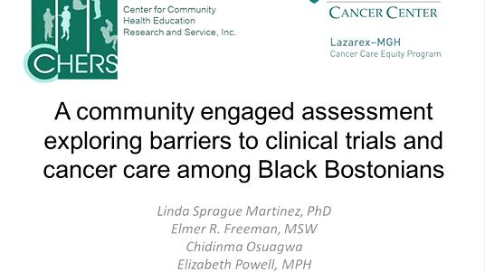 A Multi-Level Community Engaged Study Exploring Barriers to Clinical Trials and Cancer Care Among Black Bostonians