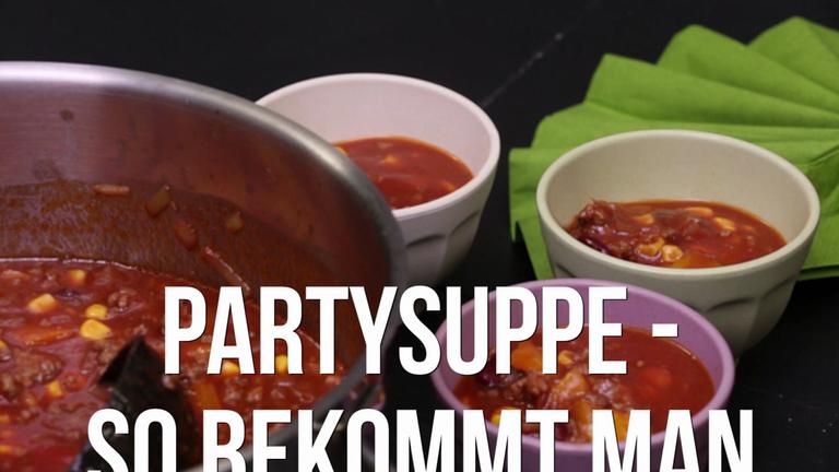 Partysuppe - So bekommt man viele Gäste satt