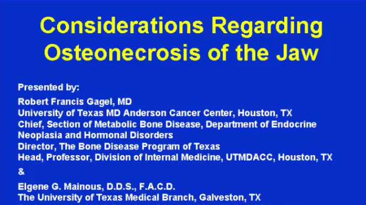 Considerations Regarding Osteonecrosis of the Jaw